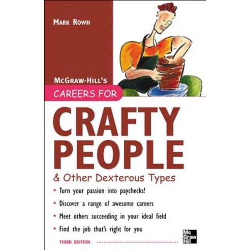 Careers for Crafty People and Other Dexterous Types 3rd Edition Paperback, McGraw-Hill Education