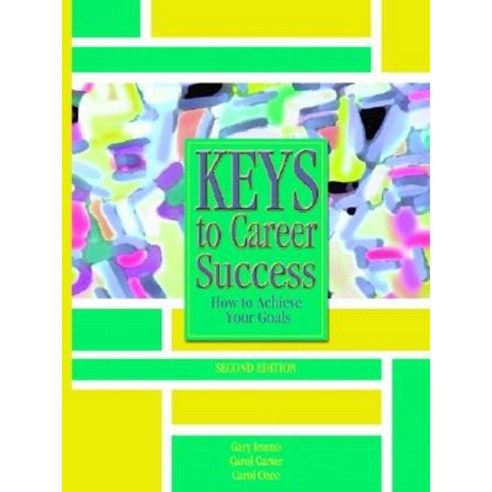 Keys to Career Success: How to Achieve Your Goals Paperback, Prentice ...