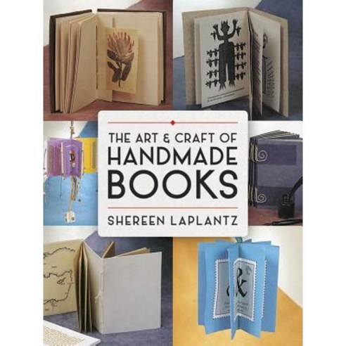 The Art and Craft of Handmade Books Paperback, Dover Publications
