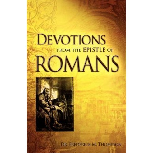 Devotions from the Epistle of Romans Paperback, Xulon Press