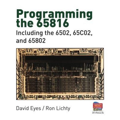 Programming the 65816: Including the 6502 65c02 and 65802 Paperback, Brady Publishing