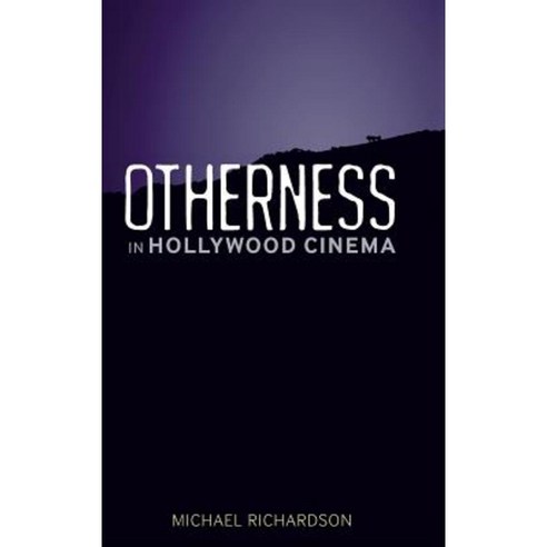 Otherness in Hollywood Cinema Hardcover, Bloomsbury Publishing PLC