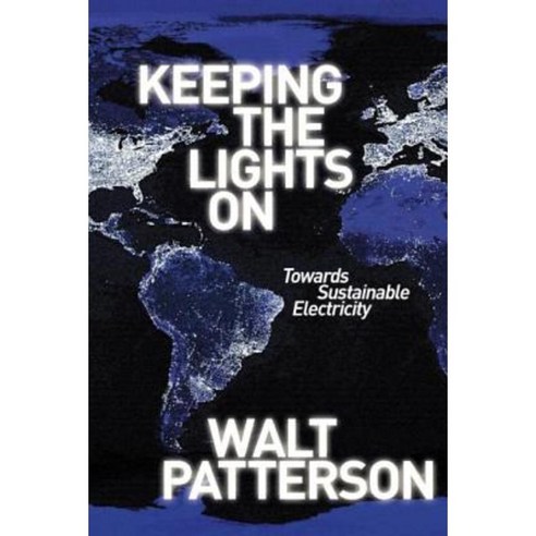 Keeping the Lights on: Towards Sustainable Electricity Paperback, Chatham House (Formerly Riia)