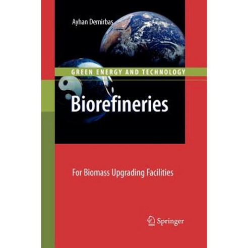 Biorefineries: For Biomass Upgrading Facilities Paperback, Springer