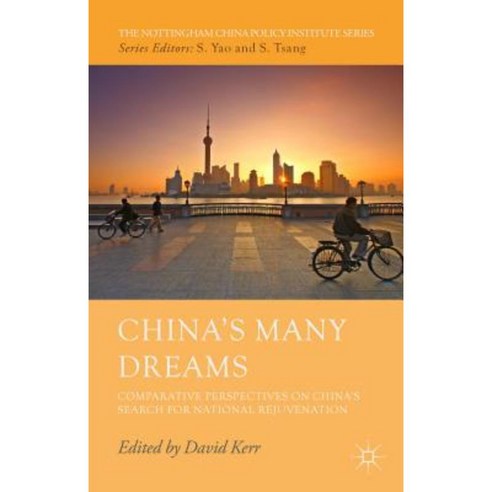 China''s Many Dreams: Comparative Perspectives on China''s Search for National Rejuvenation Hardcover, Palgrave MacMillan