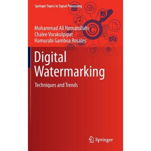 Digital Watermarking: Techniques and Trends Hardcover, Springer