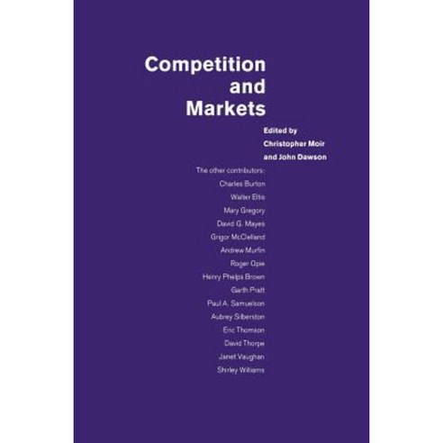 Competition and Markets: Essays in Honour of Margaret Hall Paperback, Palgrave MacMillan