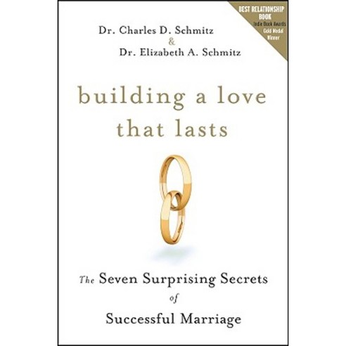 Building a Love That Lasts: The Seven Surprising Secrets of Successful Marriage Paperback, Jossey-Bass