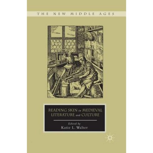 Reading Skin in Medieval Literature and Culture Paperback, Palgrave MacMillan