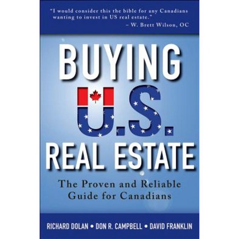 Buying U.S. Real Estate: The Proven and Reliable Guide for Canadians Paperback, Wiley