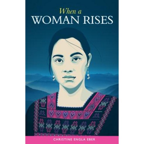 When a Woman Rises Paperback, Cinco Puntos Press