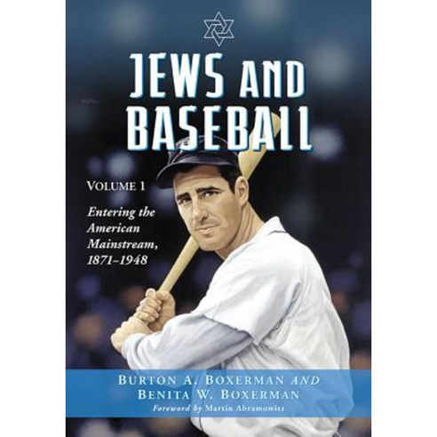Jews and Baseball: Volume 1 Entering the American Mainstream 1871-1948 Paperback, McFarland & Company