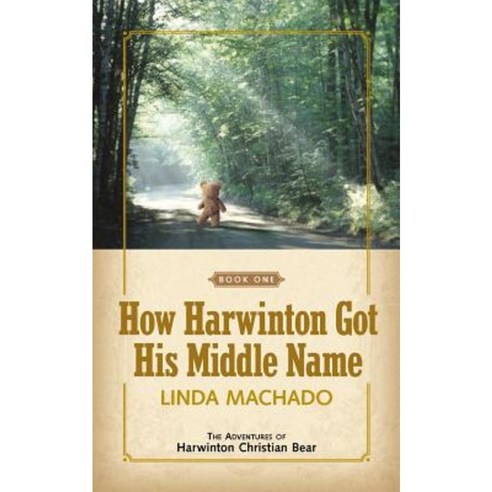 How Harwinton Got His Middle Name Paperback, Xulon Press