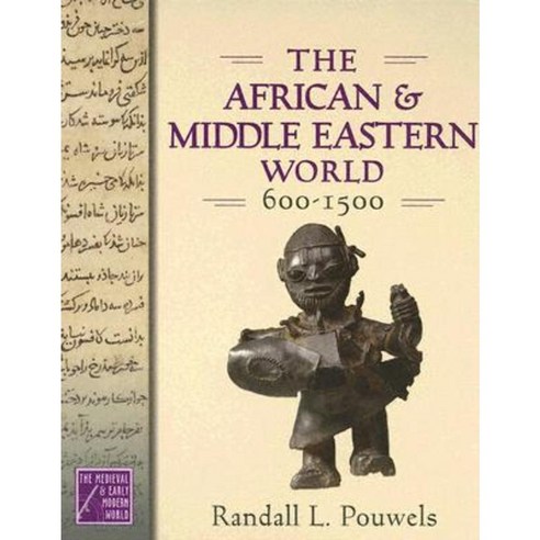 The African and Middle Eastern World 600-1500 Hardcover, Oxford University Press, USA