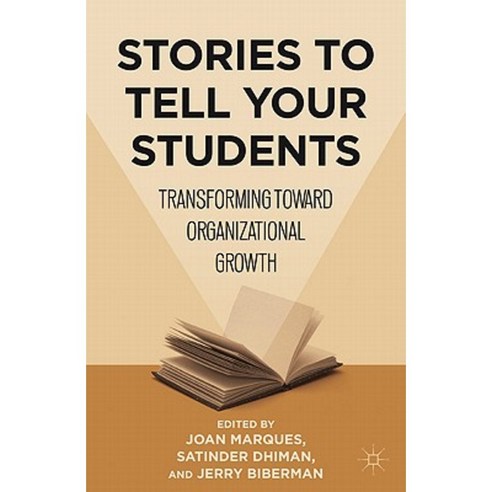 Stories to Tell Your Students: Transforming Toward Organizational Growth Hardcover, Palgrave MacMillan