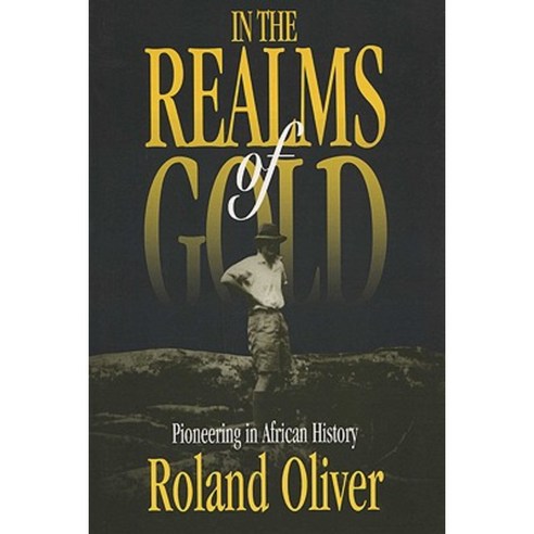 In the Realms of Gold Paperback, University of Wisconsin Press