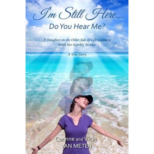 I''m Still Here ... Do You Hear Me? Paperback, Victoria Press