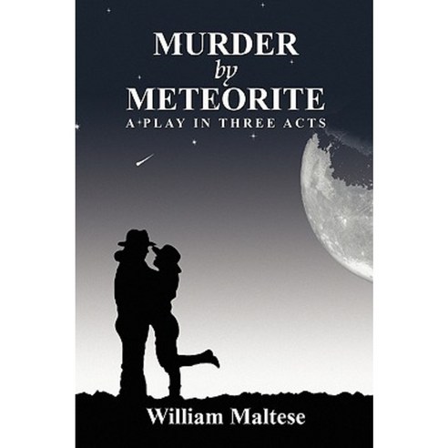 Murder by Meteorite: A Play in Three Acts Paperback, Borgo Press