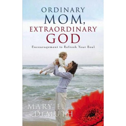 Ordinary Mom Extraordinary God Paperback, Harvest House Publishers