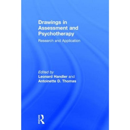 Drawings in Assessment and Psychotherapy: Research and Application Hardcover, Routledge