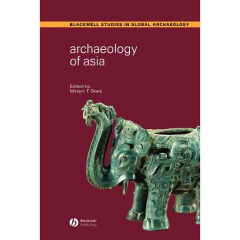 Archaeology of Asia Paperback, Wiley-Blackwell