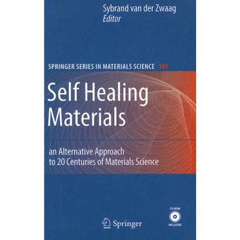 Self Healing Materials: An Alternative Approach to 20 Centuries of Materials Science Hardcover, Springer