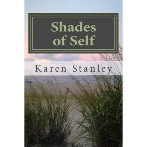 Shades of Self: A Book of Poems Paperback, Createspace
