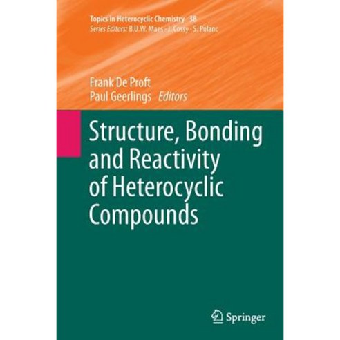 Structure Bonding and Reactivity of Heterocyclic Compounds Paperback, Springer