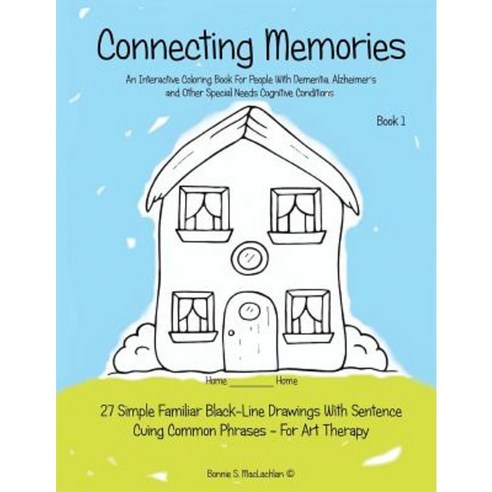 Connecting Memories - Book 1: A Coloring Book for Adults with Dementia - Alzheimer''s Paperback, Art.Z Illustrations