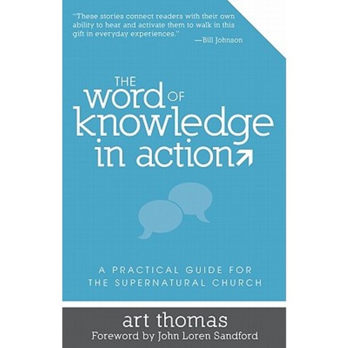 The Word of Knowledge in Action: A Practical Guide for the Supernatural Church Paperback, Destiny Image Incorporated