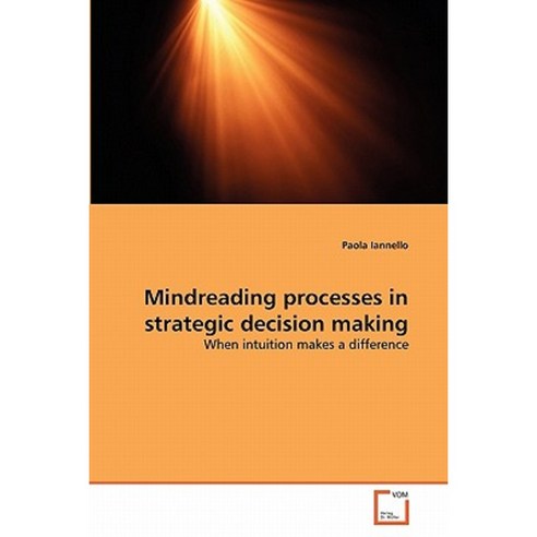 Mindreading Processes in Strategic Decision Making Paperback, VDM Verlag