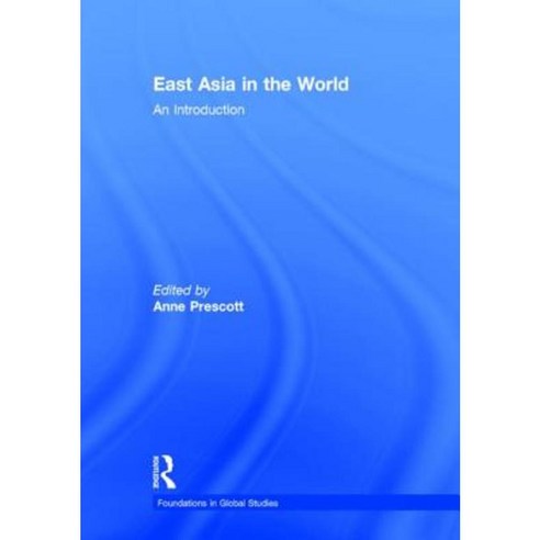 East Asia in the World: An Introduction Hardcover, Routledge