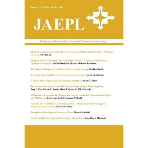 Jaepl: The Journal of the Assembly for Expanded Perspectives on Learning Volume 19 Paperback, Parlor Press