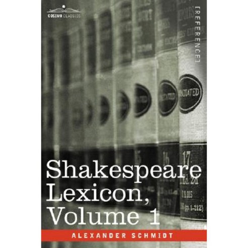 Shakespeare Lexicon Vol. 1 Paperback, Cosimo Classics