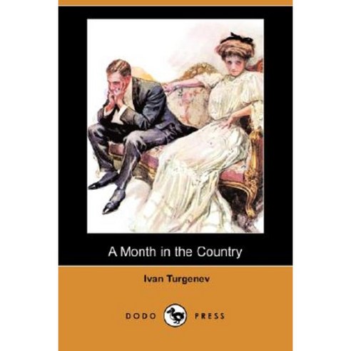 A Month in the Country (Dodo Press) Paperback, Dodo Press