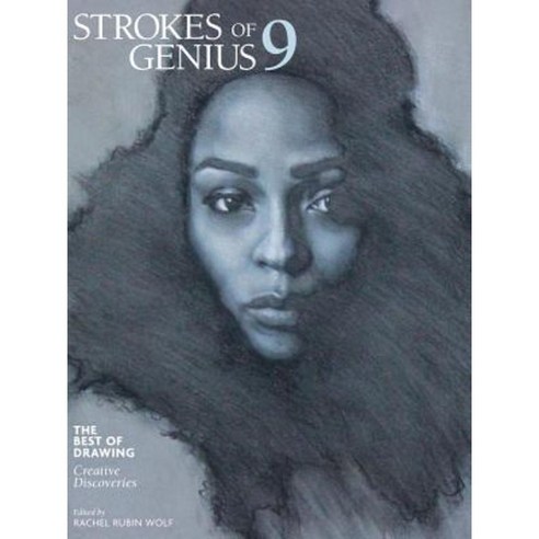Strokes of Genius 9: Creative Discoveries Hardcover, North Light Books