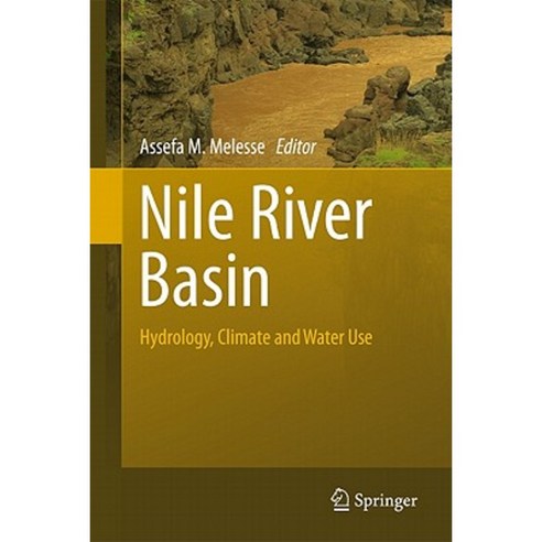 Nile River Basin: Hydrology Climate and Water Use Hardcover, Springer