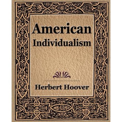 American Individualism (1922) Paperback, Book Jungle