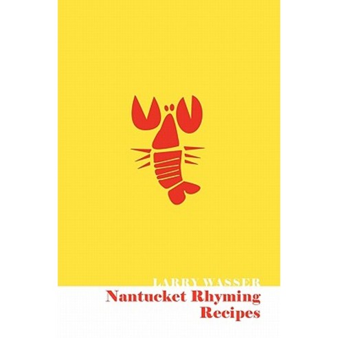 Nantucket Rhyming Recipes Paperback, Booksurge Publishing