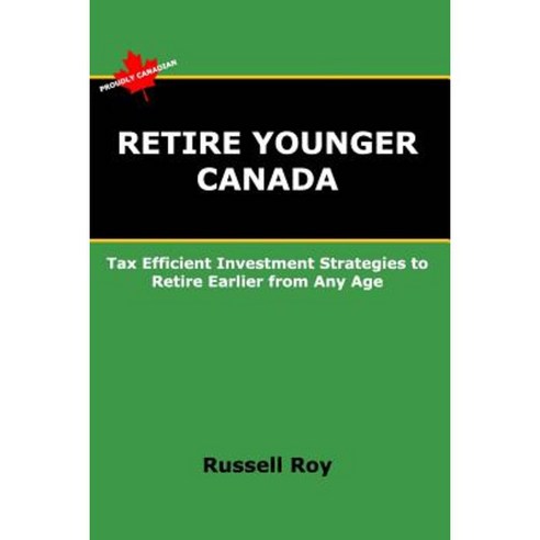 Retire Younger Canada Paperback, Blurb