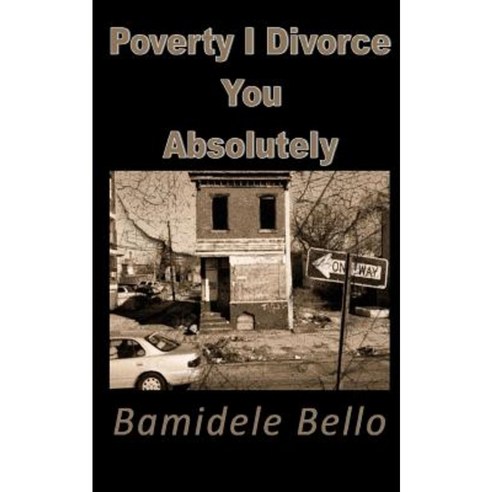 Poverty I Divorce You Absolutely Paperback, Kingdom Builders Publications