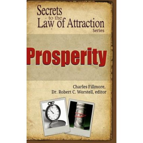 Prosperity - Secrets to the Law of Attraction Hardcover, Lulu.com