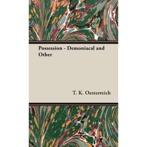 Possession - Demoniacal and Other Hardcover, Josephs Press