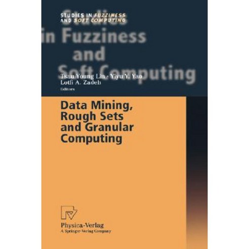 Data Mining Rough Sets and Granular Computing Hardcover, Physica-Verlag