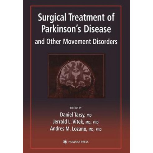Surgical Treatment of Parkinson''s Disease and Other Movement Disorders Paperback, Humana Press