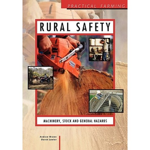 Rural Safety: Machinery Stock and General Hazards Paperback, Butterworth-Heinemann