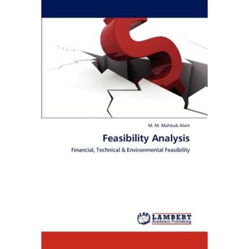 Feasibility Analysis Paperback, LAP Lambert Academic Publishing