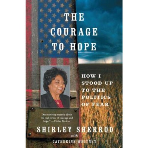 The Courage to Hope: How I Stood Up to the Politics of Fear Paperback, Atria Books