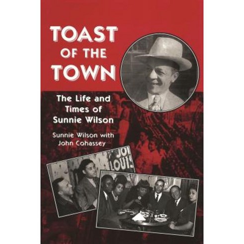 Toast of the Town: The Life and Times of Sunnie Wilson Paperback, Wayne State University Press