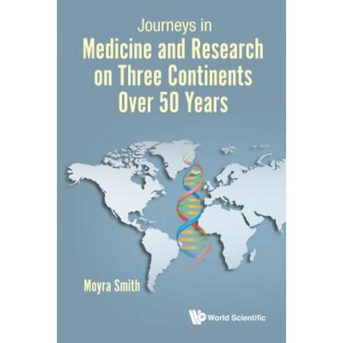 Journeys in Medicine and Research on Three Continents Over 50 Years Hardcover, World Scientific Publishing Company